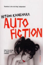 Autofiction - Hitomi Kanehara (2007)