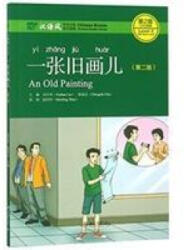 Old Painting - Chinese Breeze Graded Reader, Level 2: 500 Word Level - LIU YUEHUA (ISBN: 9787301298534)