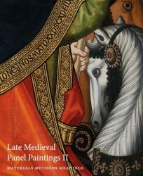 Late Medieval Panel Paintings - Susie Nash (2011)
