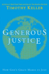 Generous Justice - Timothy J Keller (2012)