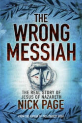Wrong Messiah - Nick Page (2012)