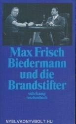 Max Frisch: Biedermann und die Brandstifter (2005)