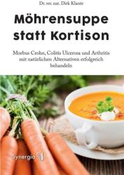 Möhrensuppe statt Kortison - Dirk Klante (ISBN: 9783944615349)
