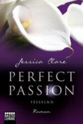 Perfect Passion - Fesselnd - Jessica Clare, Kerstin Fricke (ISBN: 9783404174089)
