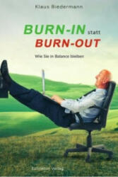 Burn-In statt Burn-Out - Klaus Biedermann (ISBN: 9783937883793)