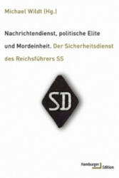 Nachrichtendienst, politische Elite und Mordeinheit - Michael Wildt (ISBN: 9783868543001)