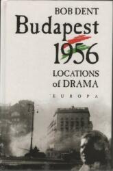 Budapest 1956 /Locations of drama (2006)