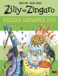 Zilly und Zingaro - Herzlichen Glückwunsch, Zilly! - Korky Paul, Valerie Thomas, Korky Paul, Ulli Günther, Herbert Günther (ISBN: 9783407821584)