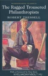 Ragged Trousered Philanthropists - Robert Tressell (2012)