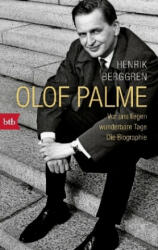 Olof Palme - Vor uns liegen wunderbare Tage - Henrik Berggren, Paul Berf, Susanne Dahmann (ISBN: 9783442715398)