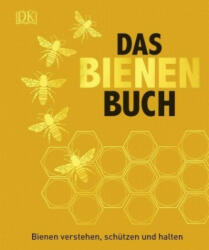 Das Bienen Buch - Emma Sarah Tennant, Fergus Chadwick, Steve Alton, Bill Fitzmaurice, Judy Earl (ISBN: 9783831032297)