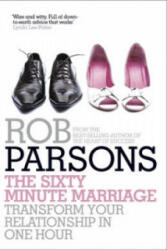 Sixty Minute Marriage - Rob Parsons (2009)