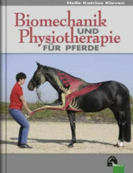 Biomechanik und Physiotherapie für Pferde - Helle Katrine Kleven (ISBN: 9783885427094)
