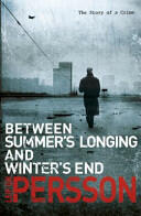 Between Summer's Longing and Winter's End - (2011)