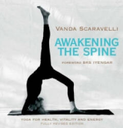Awakening the Spine - Vanda Scaravelli (2011)