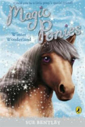 Magic Ponies: Winter Wonderland - Sue Bentley (2009)