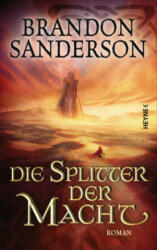 Die Splitter der Macht - Brandon Sanderson, Michael Siefener (ISBN: 9783453270398)