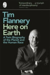 Here on Earth - Tim Flannery (2012)