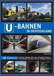 U-Bahnen in Deutschland - Robert Schwandl (ISBN: 9783936573572)