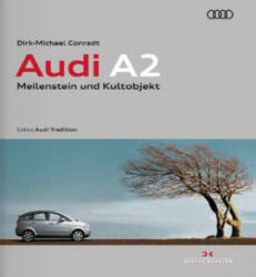 Audi A2 - Dirk-Michael Conradt (ISBN: 9783667113986)