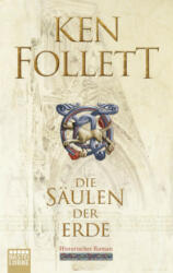 Die Säulen der Erde - Ken Follett (ISBN: 9783404178124)