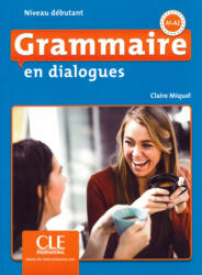 Grammaire en dialogues, Niveau débutant - 2ème édition. Schülerbuch + mp3-CD + Online - Claire Miquel (ISBN: 9783125294974)