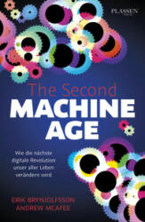 The Second Machine Age - Erik Brynjolfsson, Andrew Mcafee, Petra Pyka (ISBN: 9783864705946)