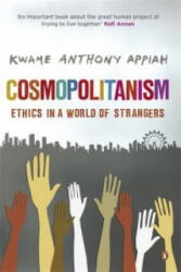 Cosmopolitanism - Kwame Anthony Appiah (2007)