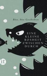 Eine kleine Bosheit zwischendurch (ISBN: 9783458363958)