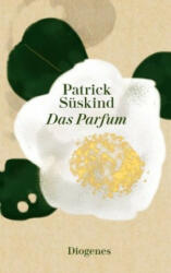 Das Parfum - Patrick Süskind (ISBN: 9783257261509)