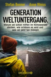Generation Weltuntergang - Stefan Bonner, Anne Weiss (ISBN: 9783426301982)