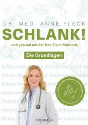 Schlank! und gesund mit der Doc Fleck Methode. Bd. 1 - Anne Fleck (ISBN: 9783442178179)