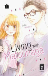 Living with Matsunaga 01 - Keiko Iwashita, Yayoi Okada-Willmann (ISBN: 9783770457984)