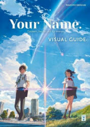 Your Name. Visual Guide - Makoto Shinkai, Cordelia Suzuki (ISBN: 9783770457236)
