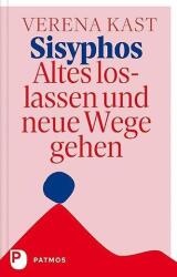 Sisyphos - Altes loslassen und neue Wege gehen (ISBN: 9783843611428)