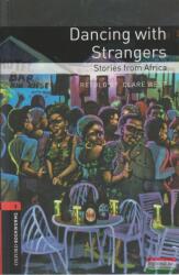 Clare West - Dancing with Strangers - Stories from Africa (2008)