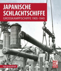 Japanische Schlachtschiffe - Ingo Bauernfeind (ISBN: 9783613041493)