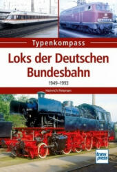 Loks der Deutschen Bundesbahn - Heinrich Petersen (ISBN: 9783613715882)