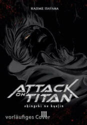 Attack on Titan Deluxe 3 - Hajime Isayama, Claudia Peter (ISBN: 9783551741059)