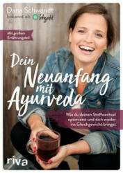 Dein Neuanfang mit Ayurveda - Dana Schwandt (ISBN: 9783742308726)