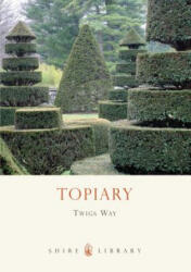 Topiary - Twigs Way (2010)