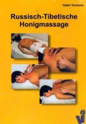 Russisch-Tibetische Honigmassage - Vadim Tschenze (ISBN: 9783833460319)