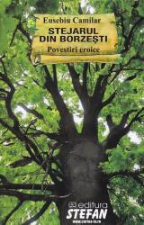 Stejarul din Borzești. Povestiri eroice (ISBN: 9789731182995)