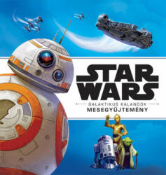 Star Wars: Galaktikus Kalandok - Mesegyűjtemény (2019)