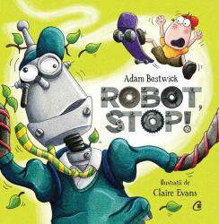 Robot, stop! (ISBN: 9786064402233)