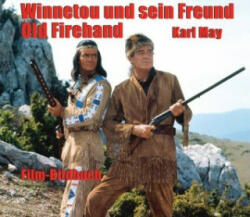 Winnetou und sein Freund Old Firehand - Michael Petzel (ISBN: 9783780230782)
