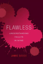 Flawless - Jamie Goode (ISBN: 9780520276901)