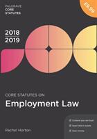 Core Statutes on Employment Law 2018-19 (ISBN: 9781352003536)
