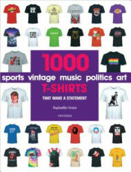 1000 T-Shirts - Raphaelle Orsini (ISBN: 9780789336637)