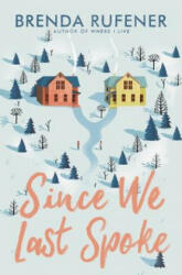 Since We Last Spoke - Brenda Rufener (ISBN: 9780062571083)